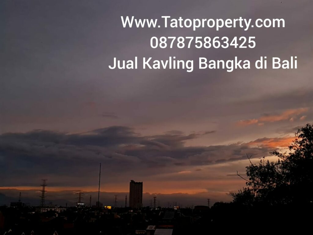 Jual Kavling Bangka di Bali murah Tatoproperty 087875863425